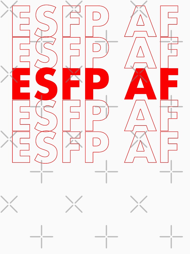 ESFP AF Red Personality MBTI Funny Shirt by FanaticTee