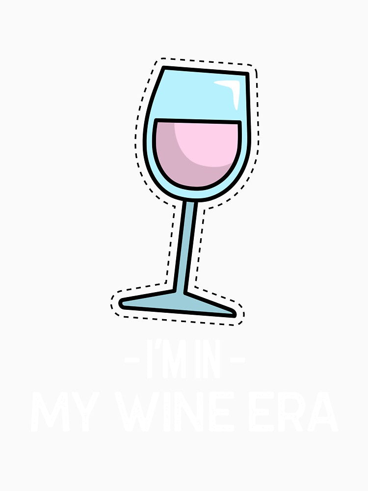 I'm In My Wine Era by FireofJoy