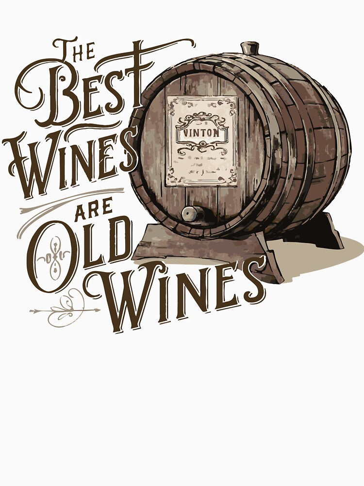 The Best Wines Are Old Wines by WineandWear
