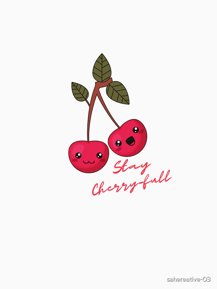 ~ Stay Cherry-full [ Pun ] by sahereative-03