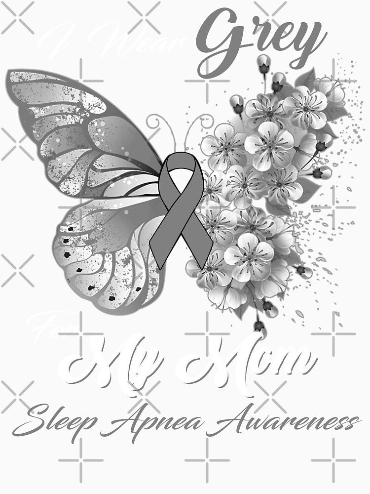 I Wear Grey For My Mom Sleep Apnea Awareness Butterfly Ribbon Gifts by Adropine