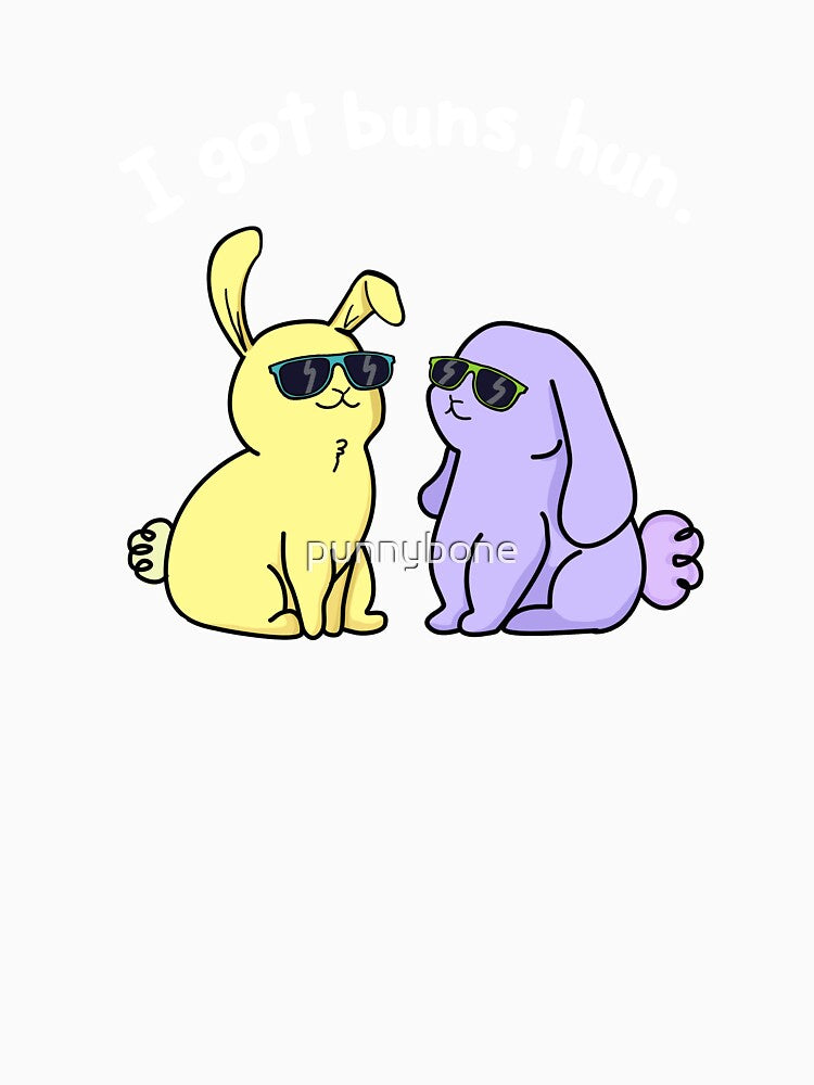 I Got Buns Hun Funny Bunny Rabbit Pun (Dark BG) by punnybone