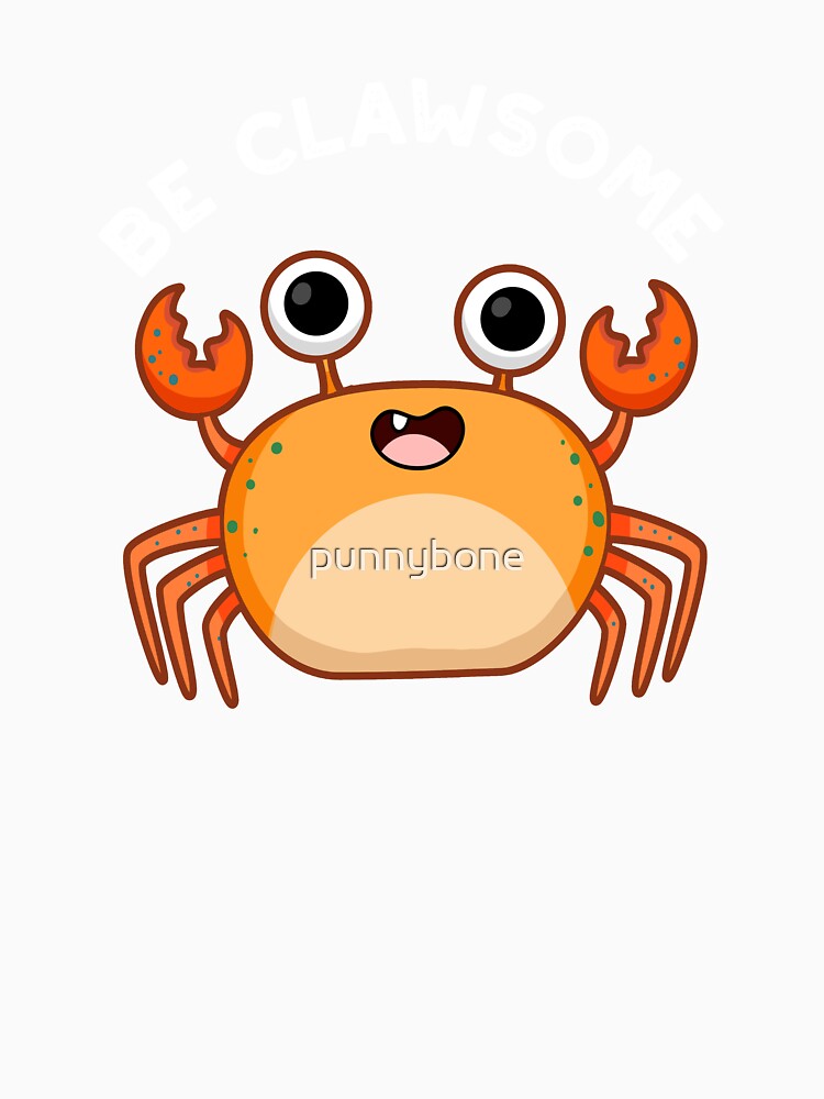 Be Clawsome Funny Positive Crab Pun (Dark BG) by punnybone
