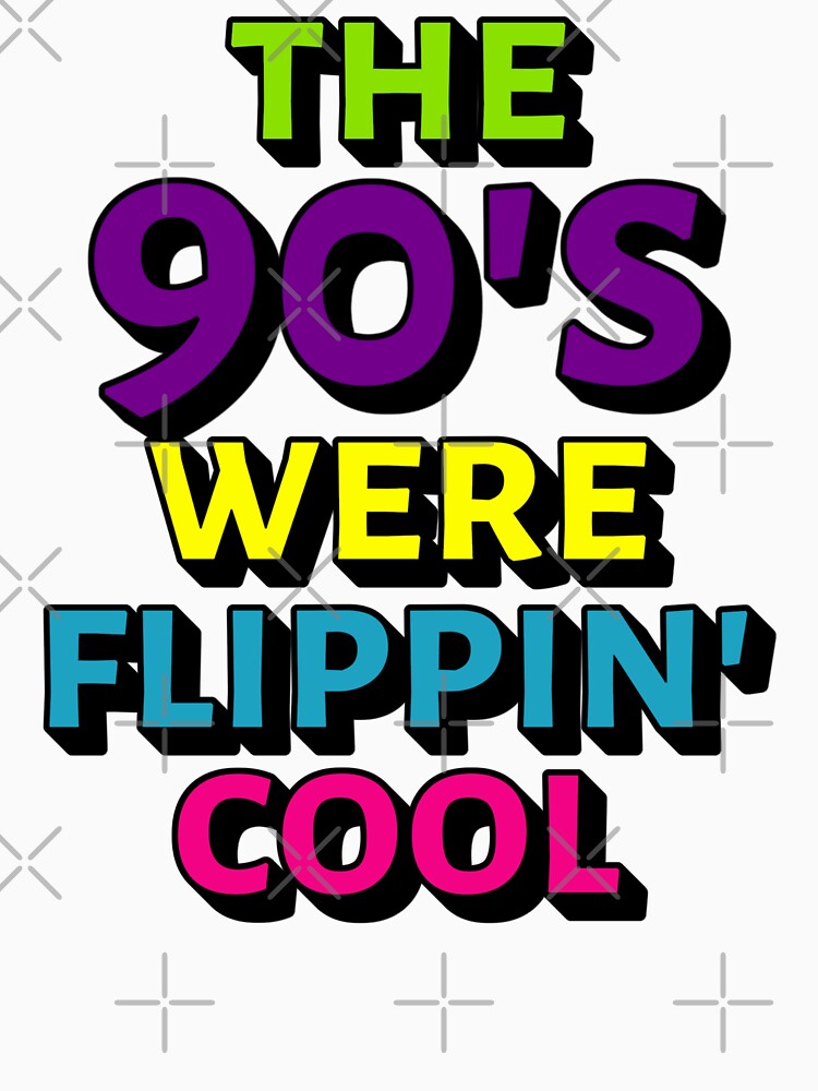 Fun The 90's Were Flippin' Cool, Ombre Pastel Retro Style Design by TrulyEpoque
