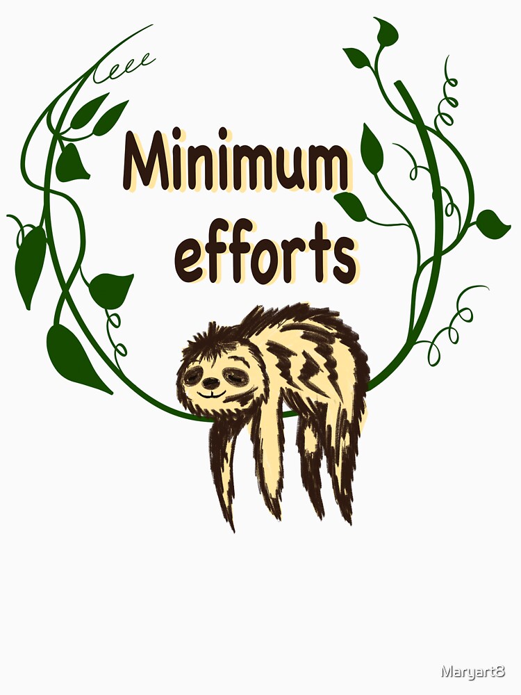 Lazy sloth minimum efforts club by Maryart8