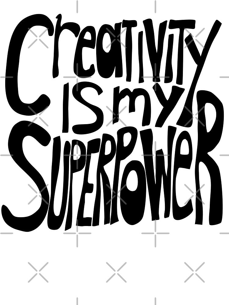 Creativity is my Superpower Black Hand Lettering by wordznart