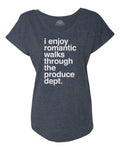 Women's I Enjoy Romantic Walks Through the Produce Department Scoop Neck T-Shirt