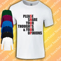 Please Shut Up T-Shirt | Share Your Thoughts And Opinions | Funny | Anti Social