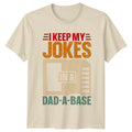 I Keep My Jokes In Mens T-Shirt Dad Jokes Fatherhood Fathers Day Gift For Him