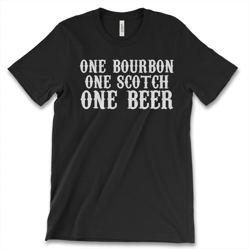 One Bourbon One Scotch One Beer New Men's Shirt Bar Shots Drinking Beer Gift Tee