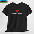 Federal Signal T-Shirt Logo Many Colors Size S to 5XL Made in USA