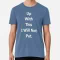 Up With This I Will Not Put Black Books Quote S to 5XL Made in the USA T-Shirt