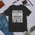 Drunk and Titties Funny Adult Humor Offensive Bar Drinking Shirt