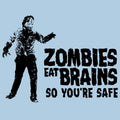 Zombies Eat Brains So Youre Safe T Shirt Funny Graphic Tee Sarcastic  SM-5XL