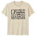 You Smell Like Drama Funny Sarcastic Graphic Novelty T-Shirt