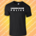 Undercover Police T-Shirt | Funny | Meme | Gift | Dad Joke | 2022