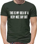 This Is My Idea Of A Very Nice Day Out - Mens T-Shirt - Barlow Funny Meme