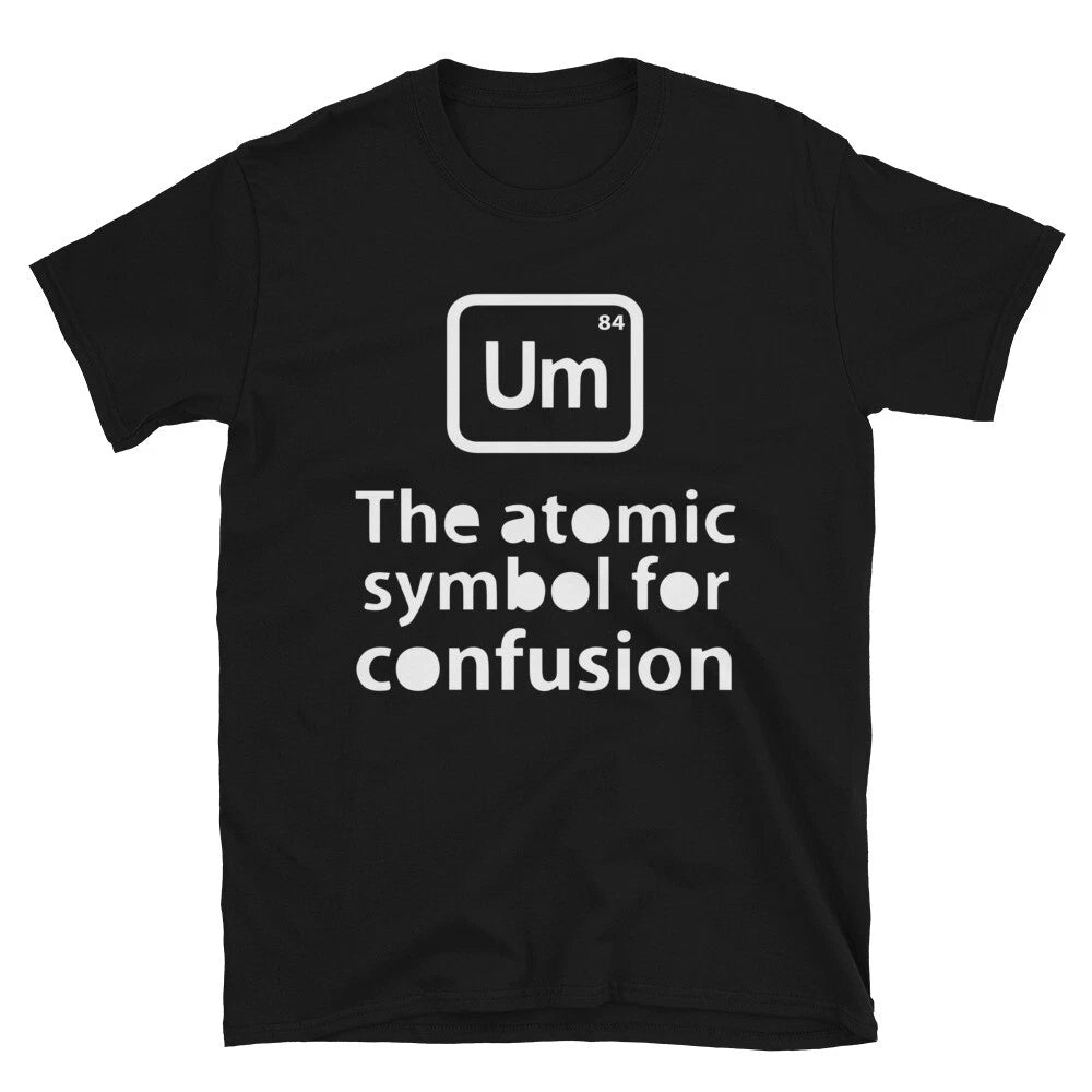 PERIODIC CONFUSION Funny Adult Humor T-Shirt