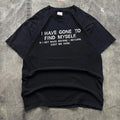 Vintage Y2K I Have Gone To Find Myself Confusing Funny Shirt