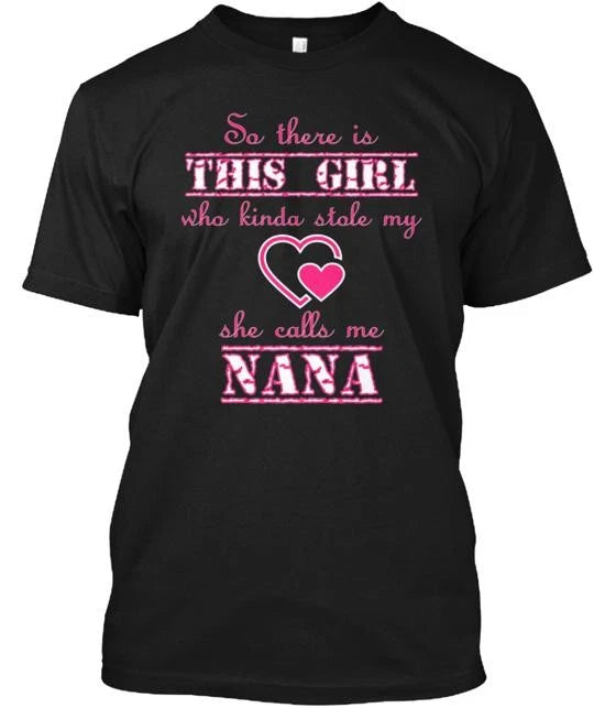This Girl Stole Nana's Heart T-Shirt Made in the USA Size S to 5XL