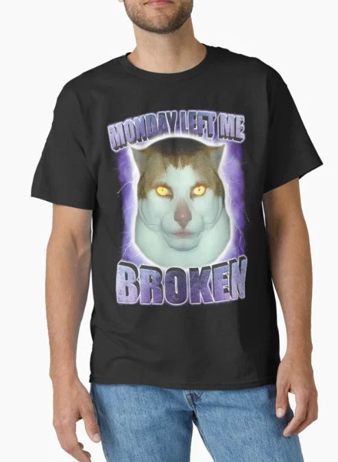 Monday Left Me Broken Funny Cat Meme Classic T-Shirt