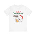 Funny Santa Christmas Beer Shirt Full of Christmas Beer Adult Unisex T-Shirt