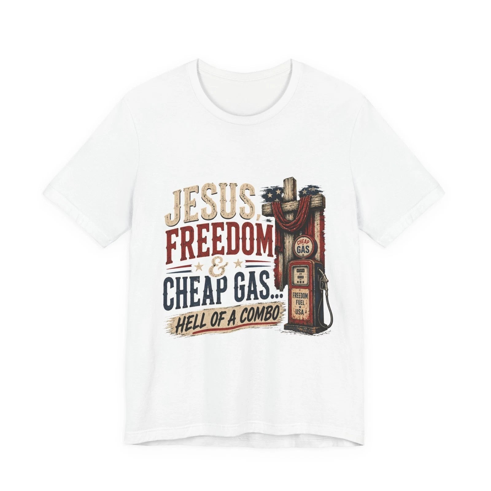 Jesus Freedom & Cheap Gas T-Shirt | Funny, Christian, Political