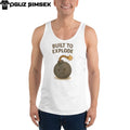 Funny Built to Explode Tank Top | Cute Cartoon Bomb Meme Shirt Unisex