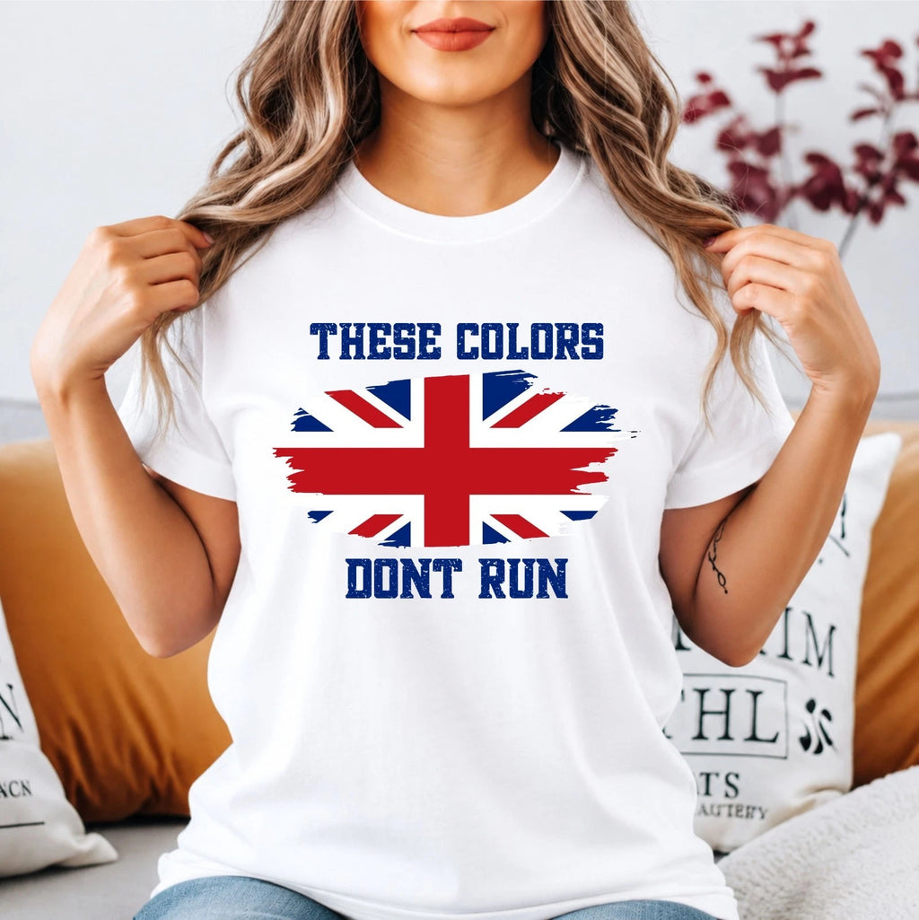 These Colors Don't Run UK Flag T-Shirt - British Patriot Union Jack Gift Shirt