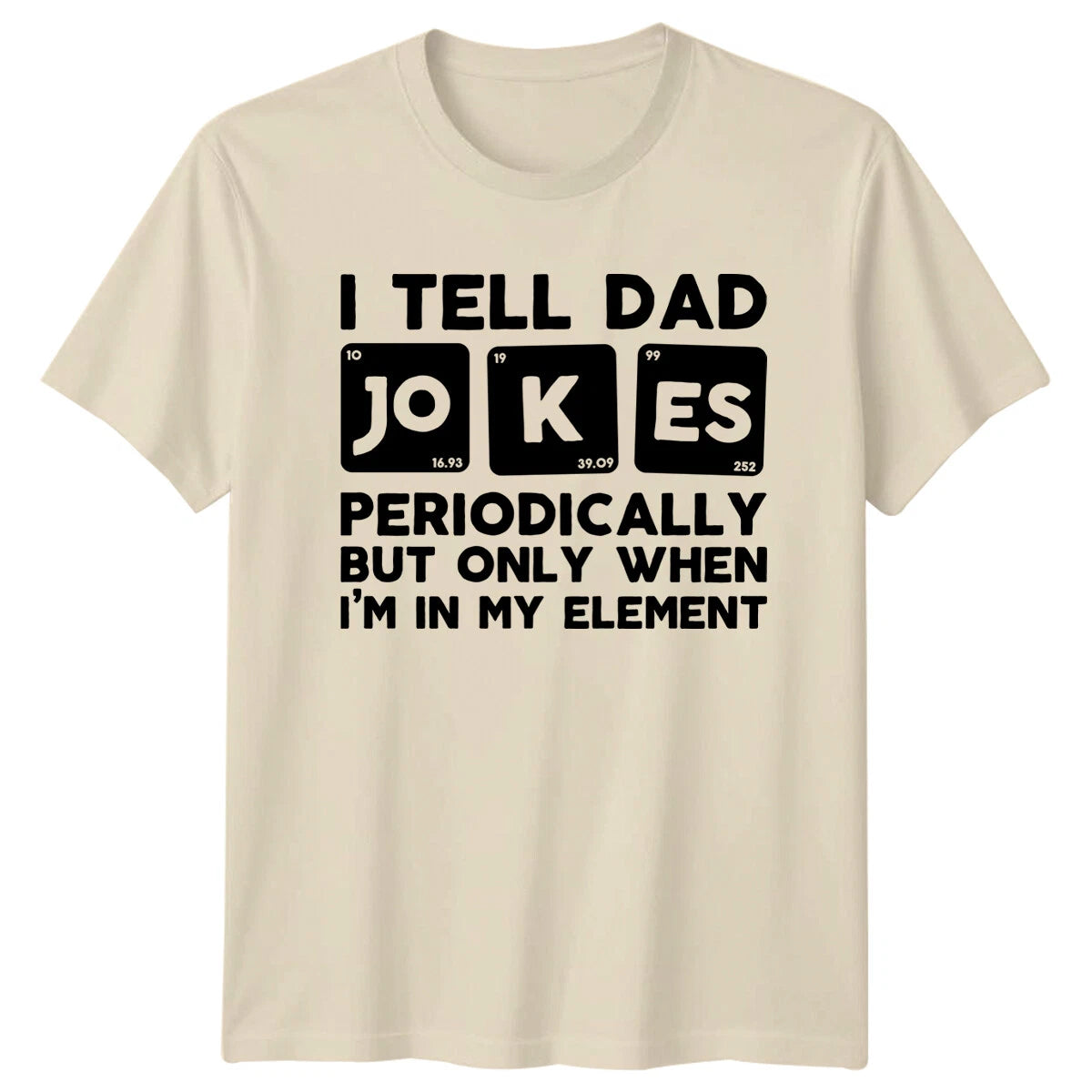 I Tell Dad Jokes Periodically T-Shirt Funny Fathers Day Gift