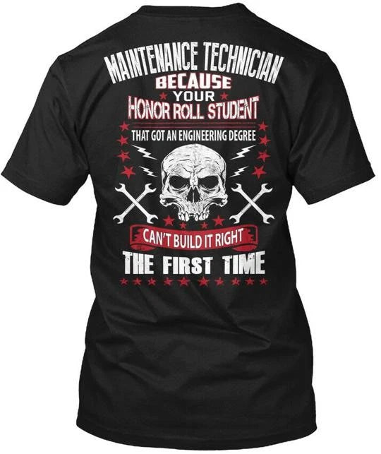 Maintenance Technician Honor Roll - Because Your T-Shirt Made in USA S-5XL