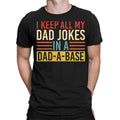 Dad Jokes Unique Father Day Birthday Gift For Best Dad Daddy Men Top T-Shirt #FD