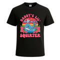 Daddy's Lil Squirter Novelty Tee Funny T-Shirt For Mens Novelty Tee Top