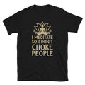 Choke People Sassy Sarcastic Yoga Joke