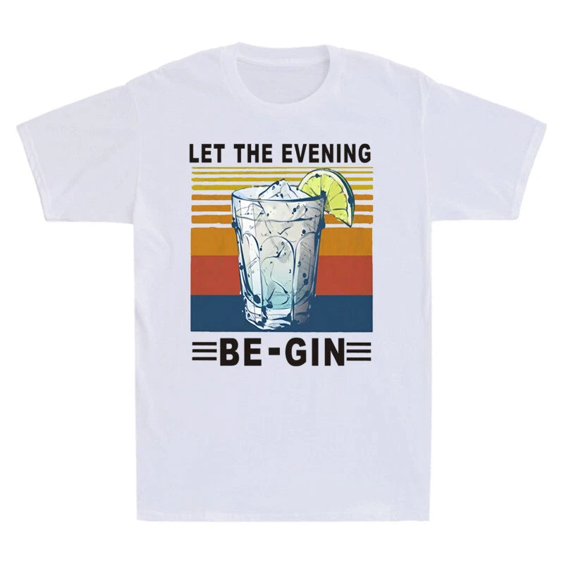 Wine Short New Vintage T-shirt Let Funny sleeve The Men's Be-Gin Tee Evening