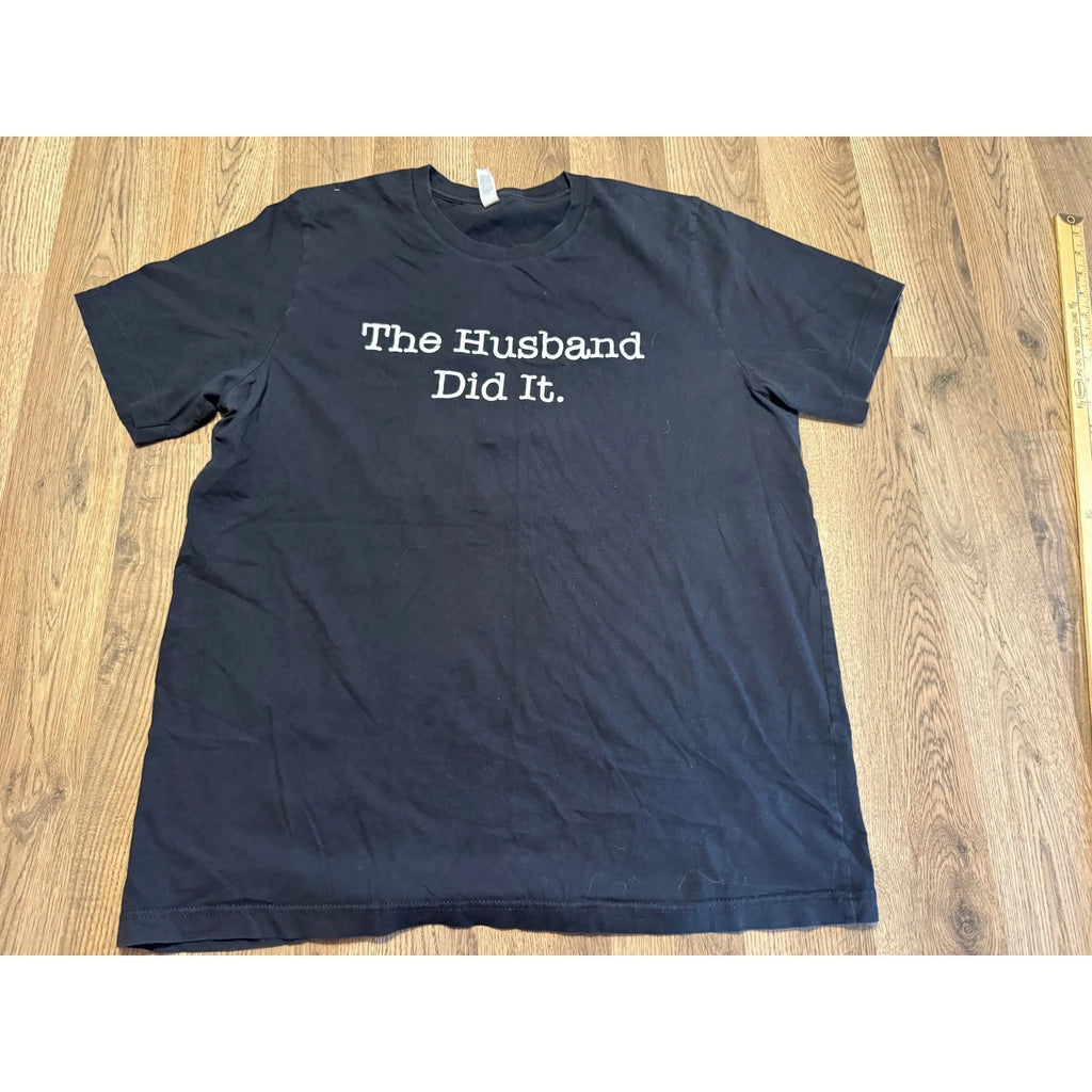 Bella + Canvas T-Shirt Mens XL Black Unisex The Husband Did It Graphic Excellent