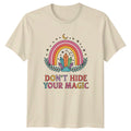 Don't Hide Your Magic Rainbow Crystal Boho Celestial T-Shirt