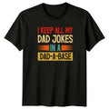 I Keep All My Dad Mens T-Shirt Dad Jokes