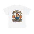 Funny drinking Quote T-Shirt | Humor Graphic Tee