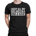 I Keep All My Dad Jokes New Daddy Fathers Day Gift Funny Mens T-Shirts Top #NED