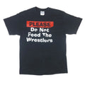 Vintage Y2K Wrestling Please Do Not Feed the Wrestlers Black T-Shirt Size L