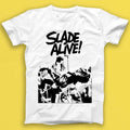 Slade Alive Hard Rock Music Gift Tshirt T1777
