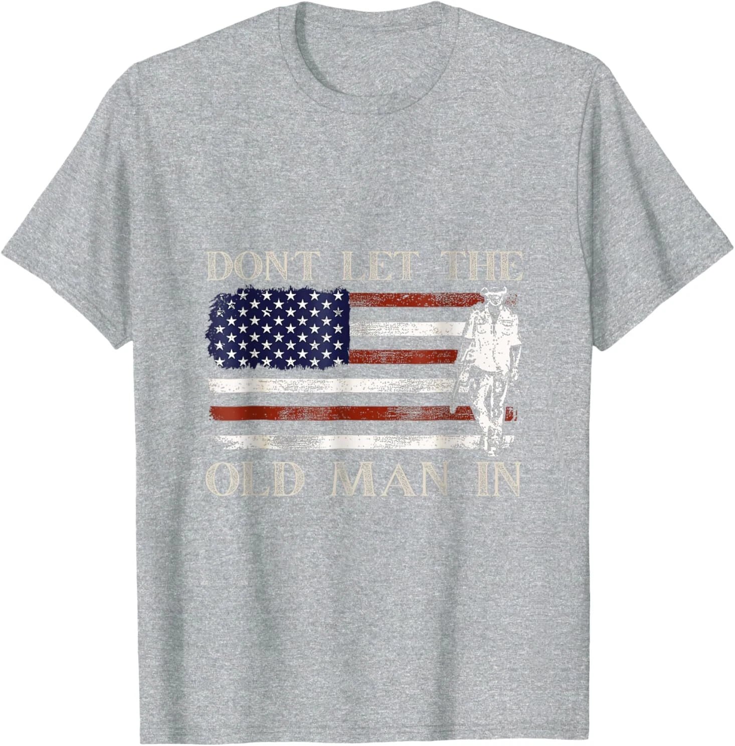 DON'T LET THE OLD MAN IN Vintage American flag T-Shirt