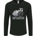 Dont Badger Me Funny Quote Mens Long Sleeve T-Shirt
