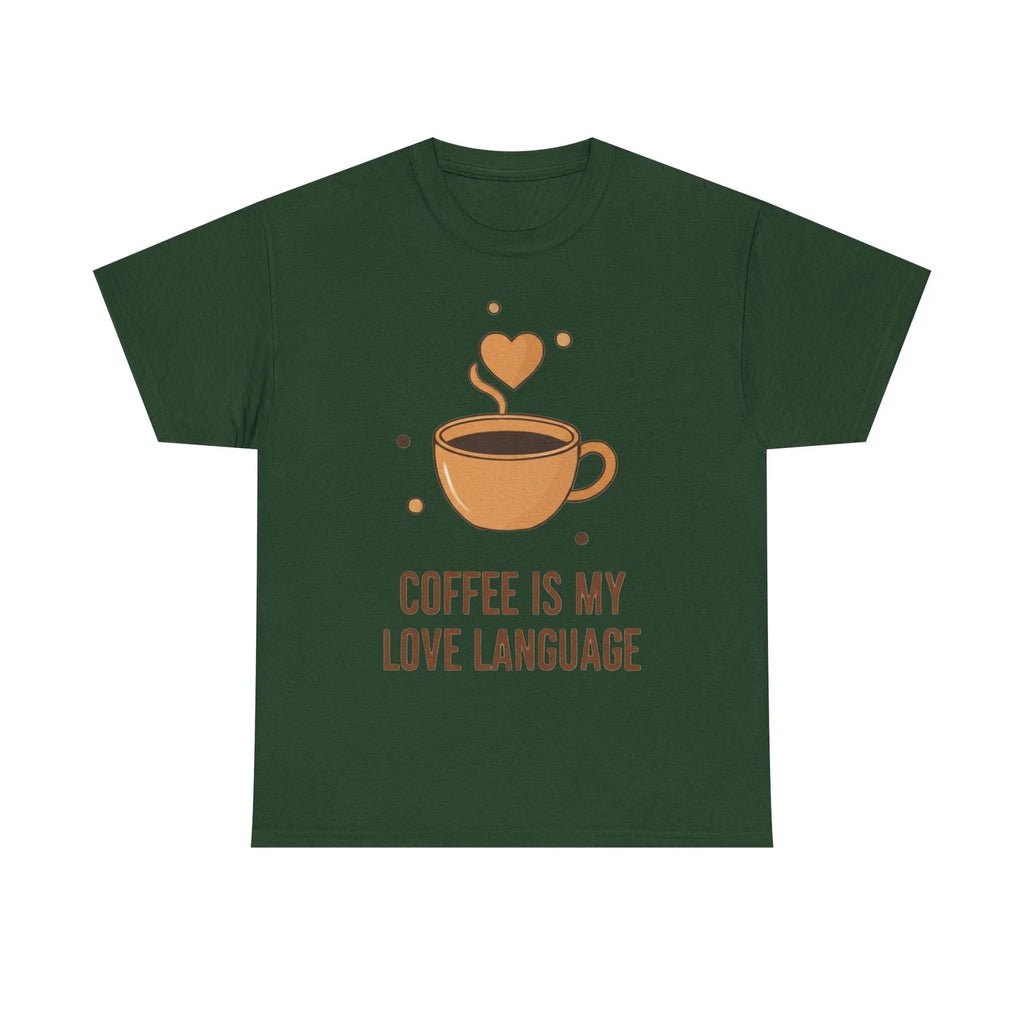 Coffee Is My Love Language T-Shirt | Coffee Cup Illustration