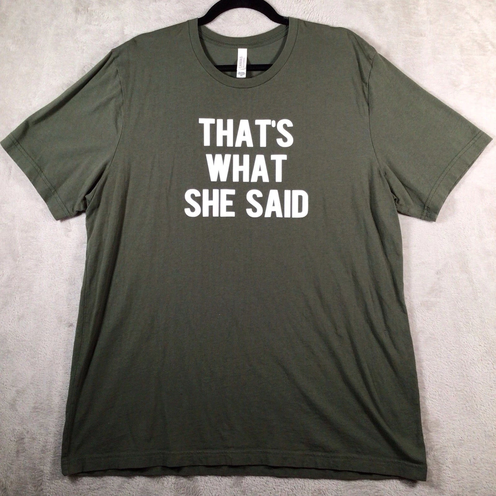 "That's What She Said" T Shirt Unisex 2XL Olive Green Funny Quote Short Slv.READ