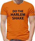 Make The Harlem Shake - Men's T-Shirt - Funny Internet Dance Meme