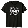 Its Way Too Peopley Outside T-Shirt Introvert Gift For Him And Her