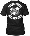 Shovelhead Till Im Dead - I'm Tee T-Shirt Made in the USA Size S to 5XL