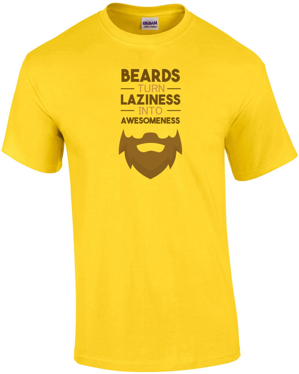 Beards turn laziness into awesomeness - funny beard t-shirt